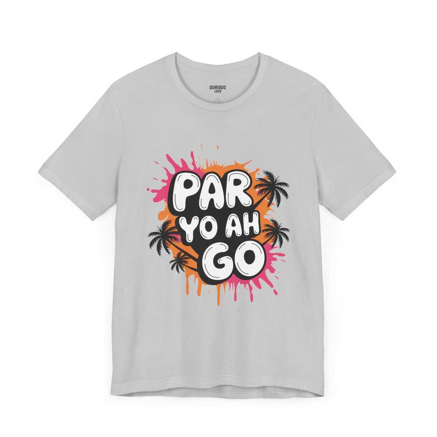 The Iconic "Par Yo Ah Go" Tee
