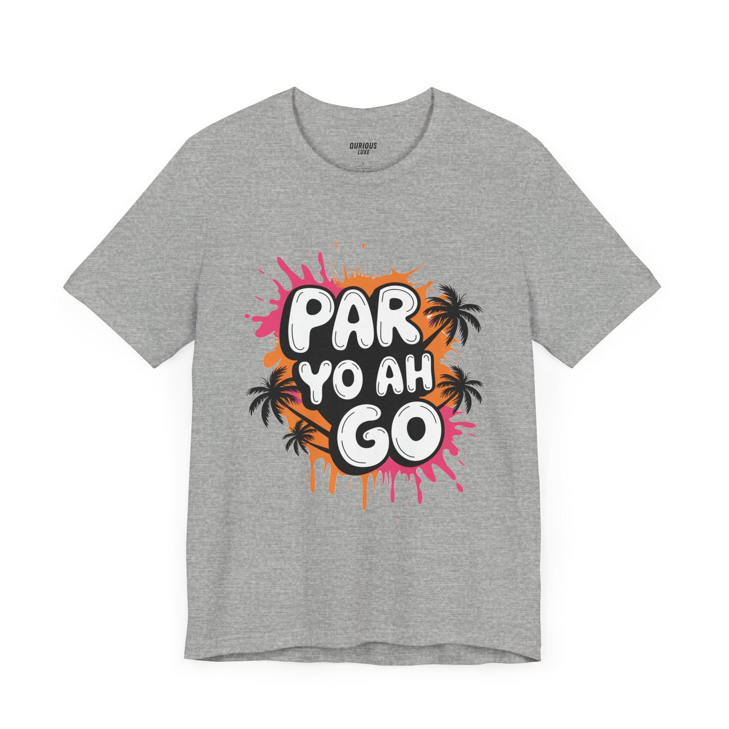 The Iconic "Par Yo Ah Go" Tee