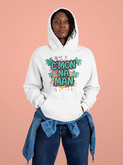 C'mon Na Man Hoodie