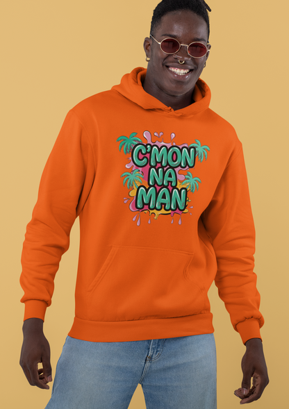C'mon Na Man Hoodie